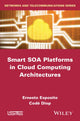 Book cover of: Smart SOA Platforms in Cloud Computing Architectures. By: Ernesto Exposito