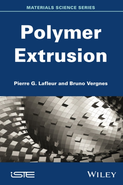 Book cover of: Polymer Extrusion. By: Pierre G. Lafleur