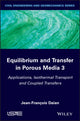 Book cover of: Equilibrium and Transfer in Porous Media 3. By: Jean-François Daïan