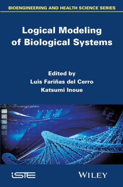 Book cover of: Logical Modeling of Biological Systems