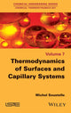 Book cover of: Thermodynamics of Surfaces and Capillary Systems. By: Michel Soustelle