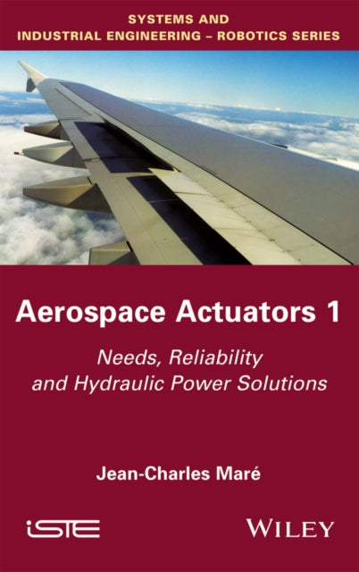 Book cover of: Aerospace Actuators 1. By: Jean-Charles Maré