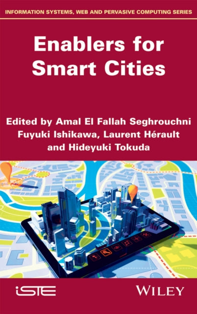 Book cover of: Enablers for Smart Cities. By: Amal El Fallah Seghrouchni