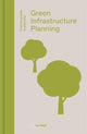 Book cover of: Green Infrastructure Planning. By: Ian Mell