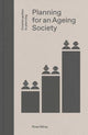 Book cover of: Planning for an Ageing Society. By: Rose Gilroy