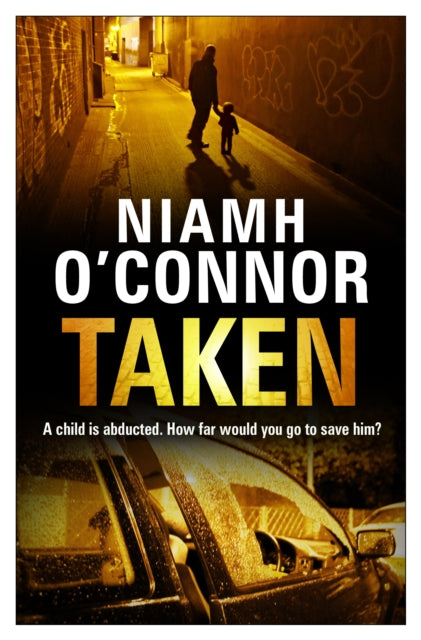 Book cover of: Taken. By: Niamh O'Connor