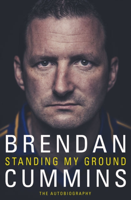 Book cover of: Standing My Ground. By: Brendan Cummins