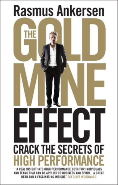 Gold Mine Effect, Crack the Secrets of High Performance