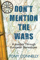 Book cover of: Don't Mention the Wars. By: Tony Connelly