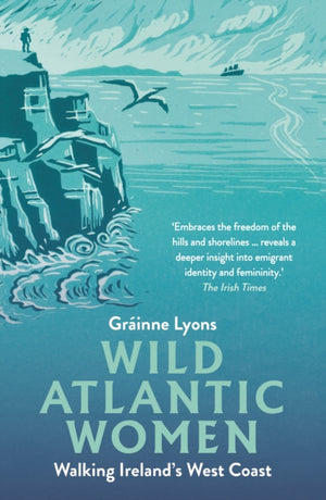 Wild Atlantic Women, Walking Ireland's West Coast