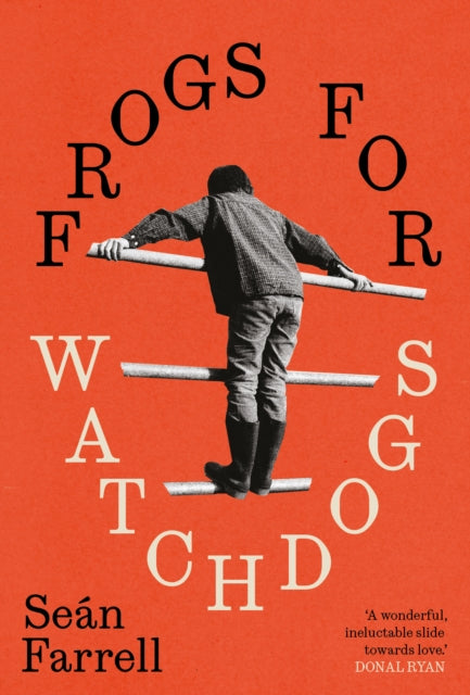 Book cover of: Frogs for Watchdogs. By: Sean Farrell