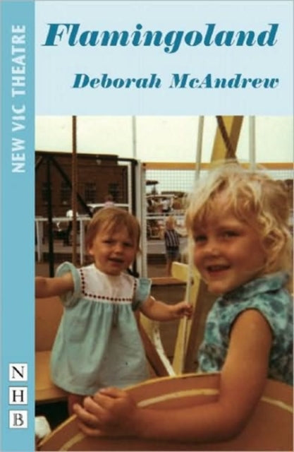 Book cover of: Flamingoland. By: Deborah McAndrew