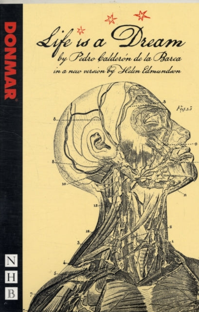 Book cover of: Life is a Dream. By: Pedro Calderón de la Barca