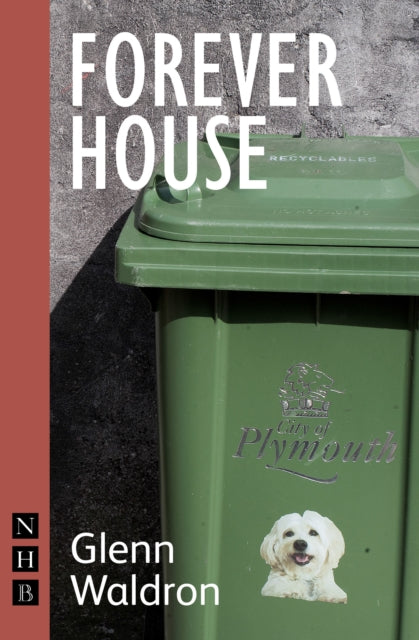 Book cover of: Forever House. By: Glenn Waldron