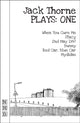 Book cover of: Thorne Plays: One. By: Jack Thorne