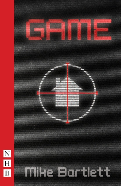 Book cover of: Game. By: Mike Bartlett