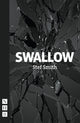 Book cover of: Swallow. By: Stef Smith