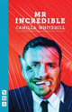Book cover of: Mr Incredible. By: Camilla Whitehill