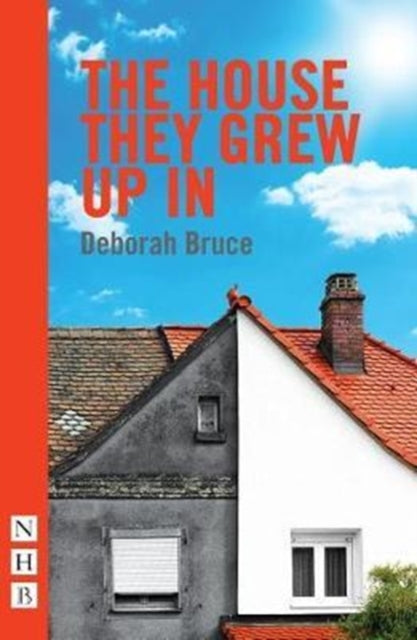 Book cover of: House They Grew Up In. By: Deborah Bruce