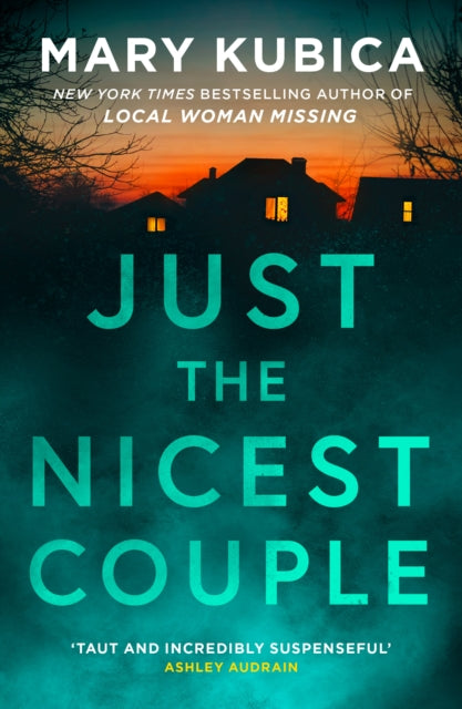 Book cover of: Just The Nicest Couple. By: Mary Kubica