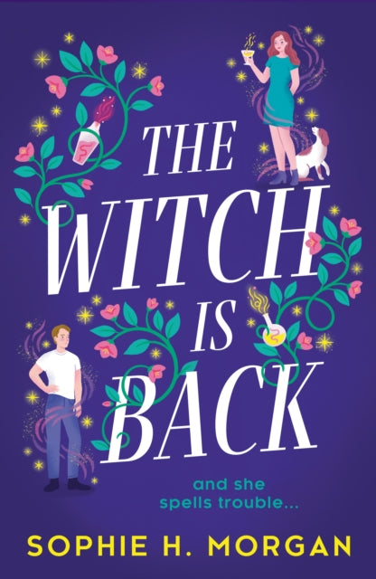 Book cover of: Witch Is Back. By: Sophie H. Morgan