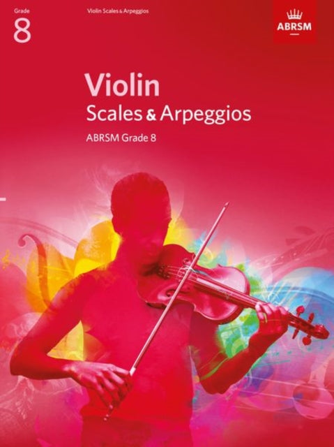 Book cover of: Violin Scales & Arpeggios, ABRSM Grade 8. By: DIVERS AUTEURS