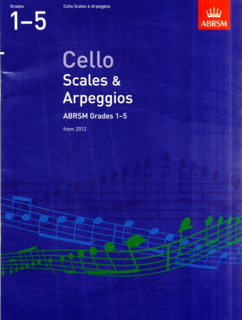 Book cover of: Cello Scales & Arpeggios, ABRSM Grades 1-5. By: DIVERS AUTEURS