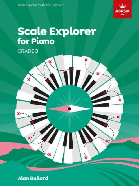 Book cover of: Scale Explorer for Piano, Grade 3