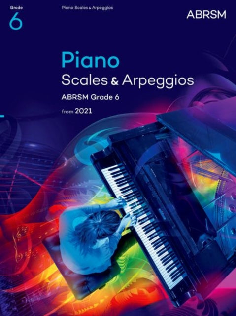 Book cover of: Piano Scales & Arpeggios, ABRSM Grade 6