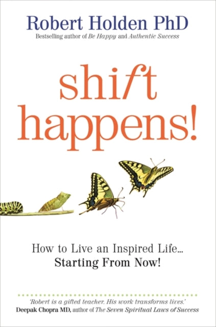 Book cover of: Shift Happens!. By: Robert Holden