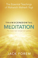 Book cover of: Transcendental Meditation. By: Jack Forem