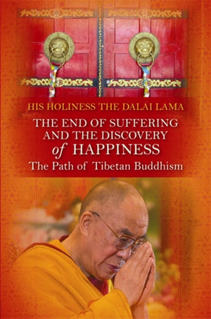 End of Suffering and the Discovery of Happiness