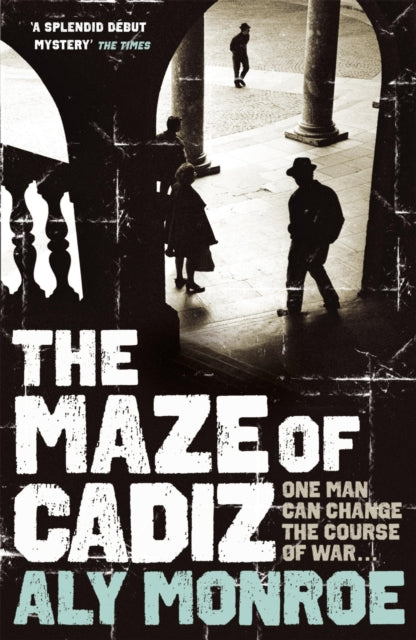 Book cover of: Maze of Cadiz. By: Aly Monroe