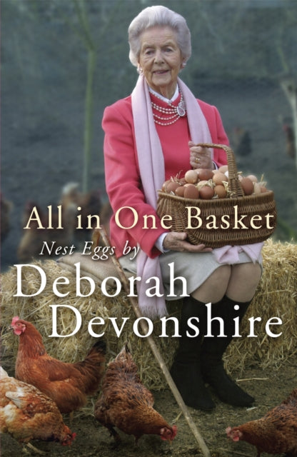 Book cover of: All in One Basket. By: Devonshire, Deborah Vivien Freeman-Mitford Cavendish Duchess of