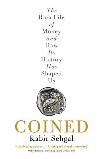 Book cover of: Coined. By: Kabir Sehgal