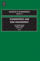 Book cover of: Econometrics and Risk Management. By: Advances in Econometrics Conference (2006 Louisiana State University)