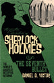 Book cover of: Further Adventures of Sherlock Holmes: The Seventh Bullet. By: Daniel D. Victor