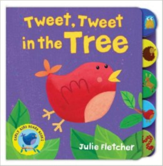 Book cover of: Tweet Tweet in the Tree. By: Julie Fletcher