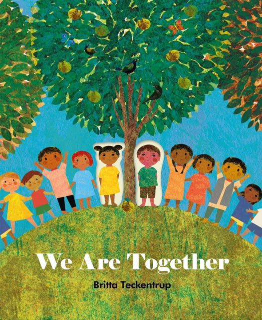We Are Together 9781848576582 Britta Teckentrup