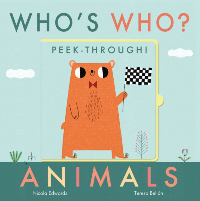 Book cover of: Who's Who? Peek-through! Animals. By: Nicola Edwards