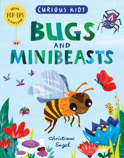 Book cover of: Curious Kids: Bugs and Minibeasts. By: Jonny Marx