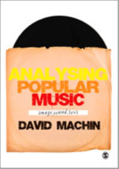 Book cover of: Analysing Popular Music. By: Machin, David Ph. D.