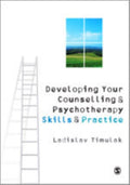 Developing Your Counselling and Psychotherapy Skills and Practice