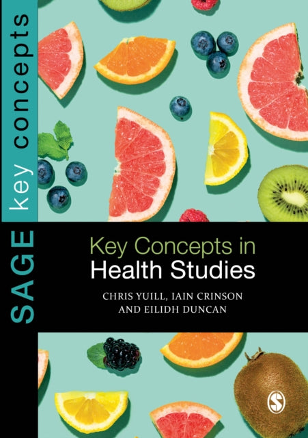 Book cover of: Key Concepts in Health Studies. By: Chris Yuill