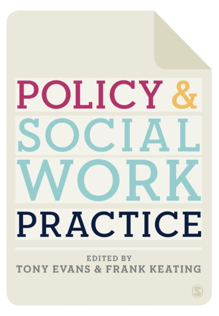 Book cover of: Policy and Social Work Practice. By: Tony Evans
