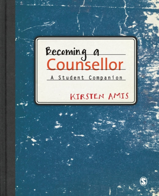 Book cover of: Becoming a Counsellor. By: Kirsten Amis