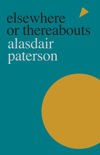Book cover of: Elsewhere or Thereabouts. By: A. T. Paterson
