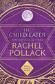 Book cover of: Child Eater. By: Rachel Pollack
