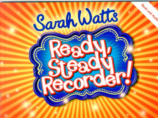 Book cover of: Ready, Steady Recorder! Pupil Book & CD