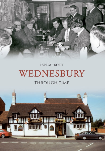Book cover of: Wednesbury Through Time